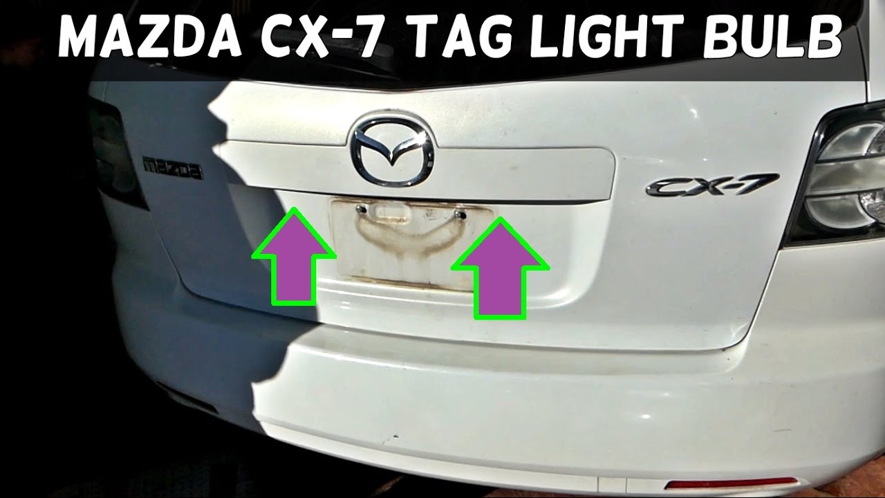 MAZDA CX-7 CX7 TAG LICENSE PLATE LIGHT BULB REPLACEMENT REMOVAL