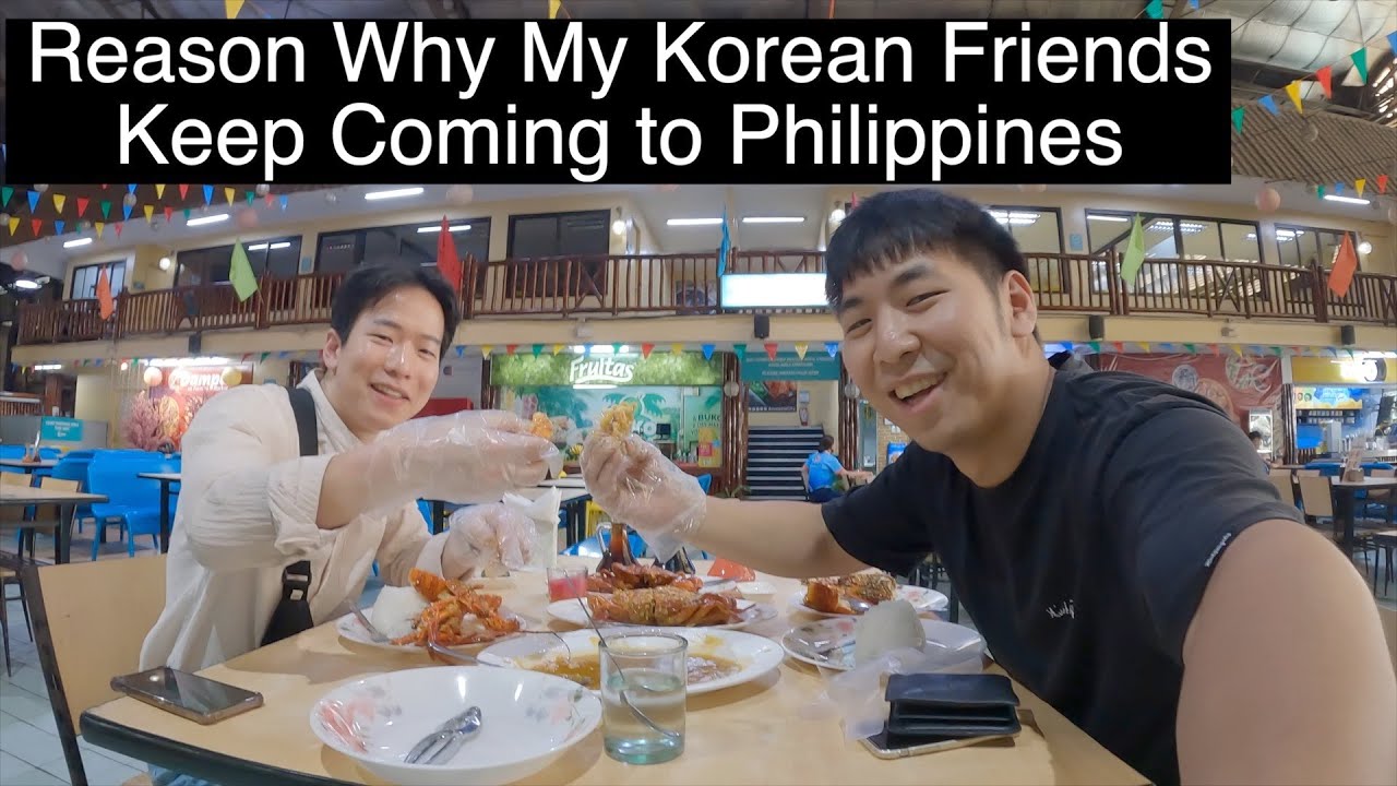 The Reason Why My Korean Friends Keep Coming To Philippines