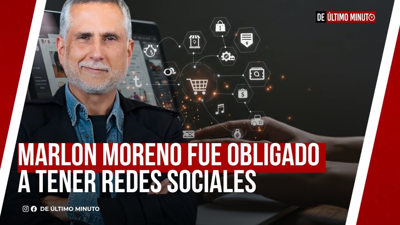 MARLON MORENO NO QUERÍA REDES SOCIALES, LO OBLIGARON A TENERLAS