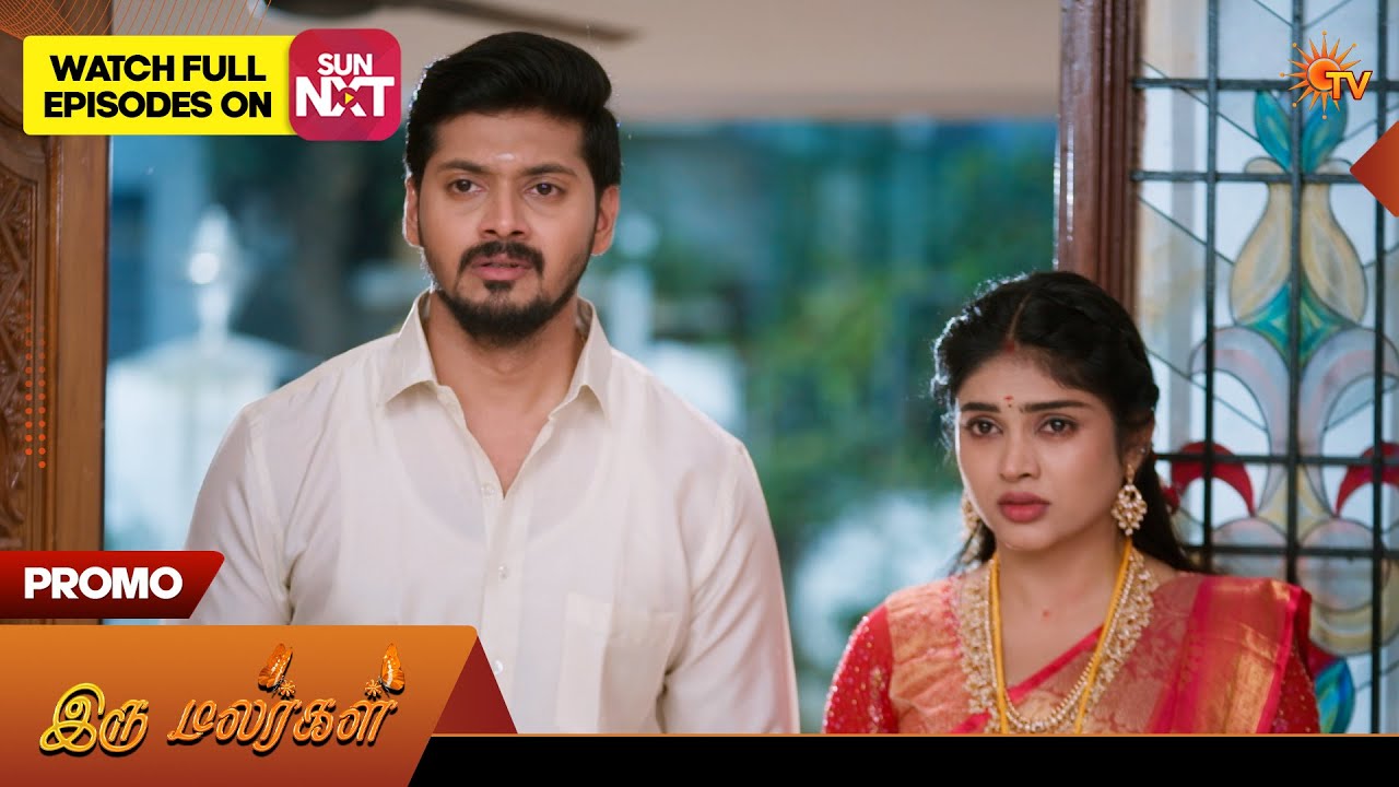 Next week in Iru Malargal - Promo | 02 Mar 2026 | Tamil Serial | Sun TV