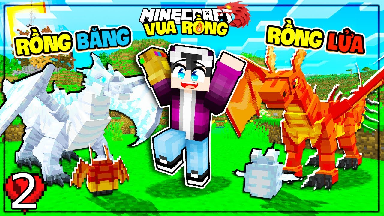 MINECRAFT VUA RỒNG * TẬP 2 | LỘC MAY MẮN NHẶT ĐƯỢC TRỨNG RỒNG BĂNG V&Agrave; LỬA C&Ugrave;NG L&Uacute;C KHI CƯỠI RỒNG!!