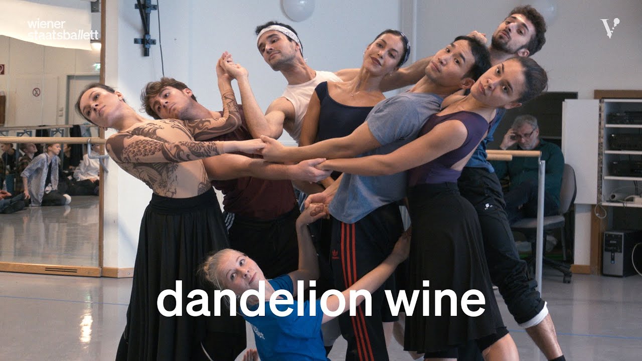 Wiener Staatsballett - Dandelion Wine
