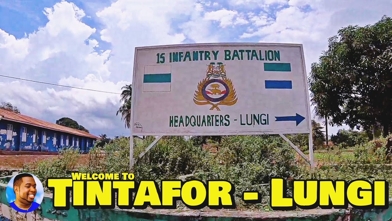Welcome To TINTAFOR LUNGI - Northern Sierra Leone  🇸🇱 Roadtrip 2022 - Explore With Triple-A