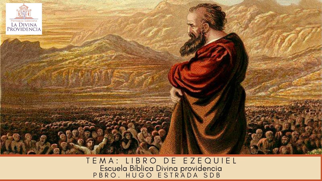 Tema: Ezequiel