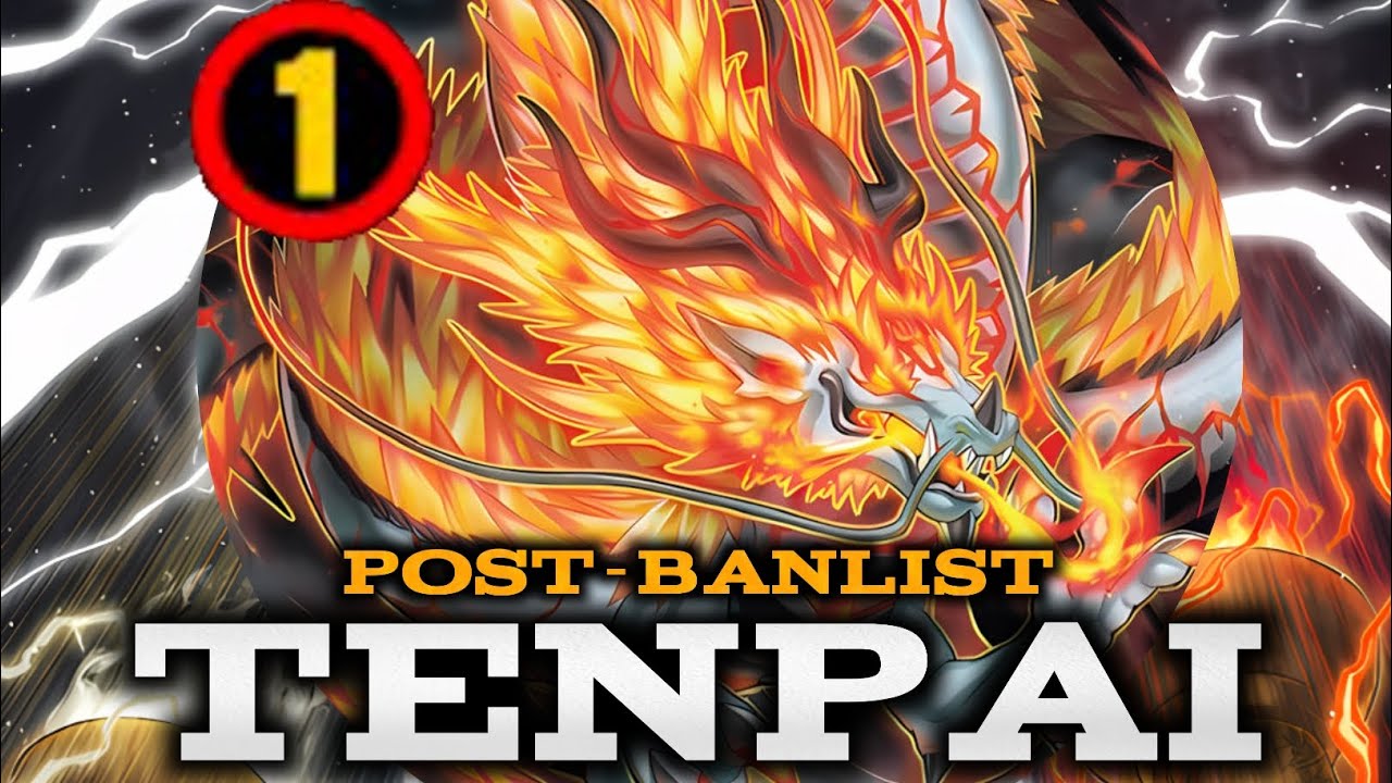 TENPAI DRAGON POST BANLIST - COMBOS | REPLAYS | DECKLIST