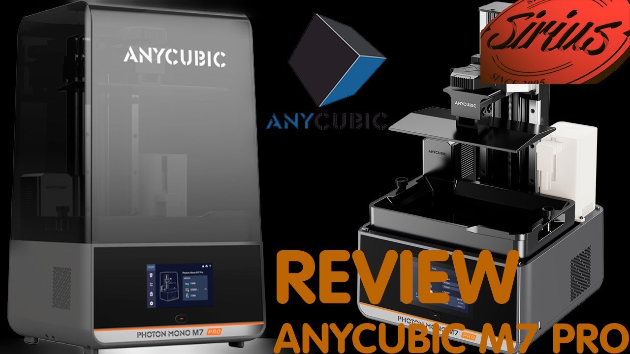 Review Anycubic M7 Pro - Sirius 3D