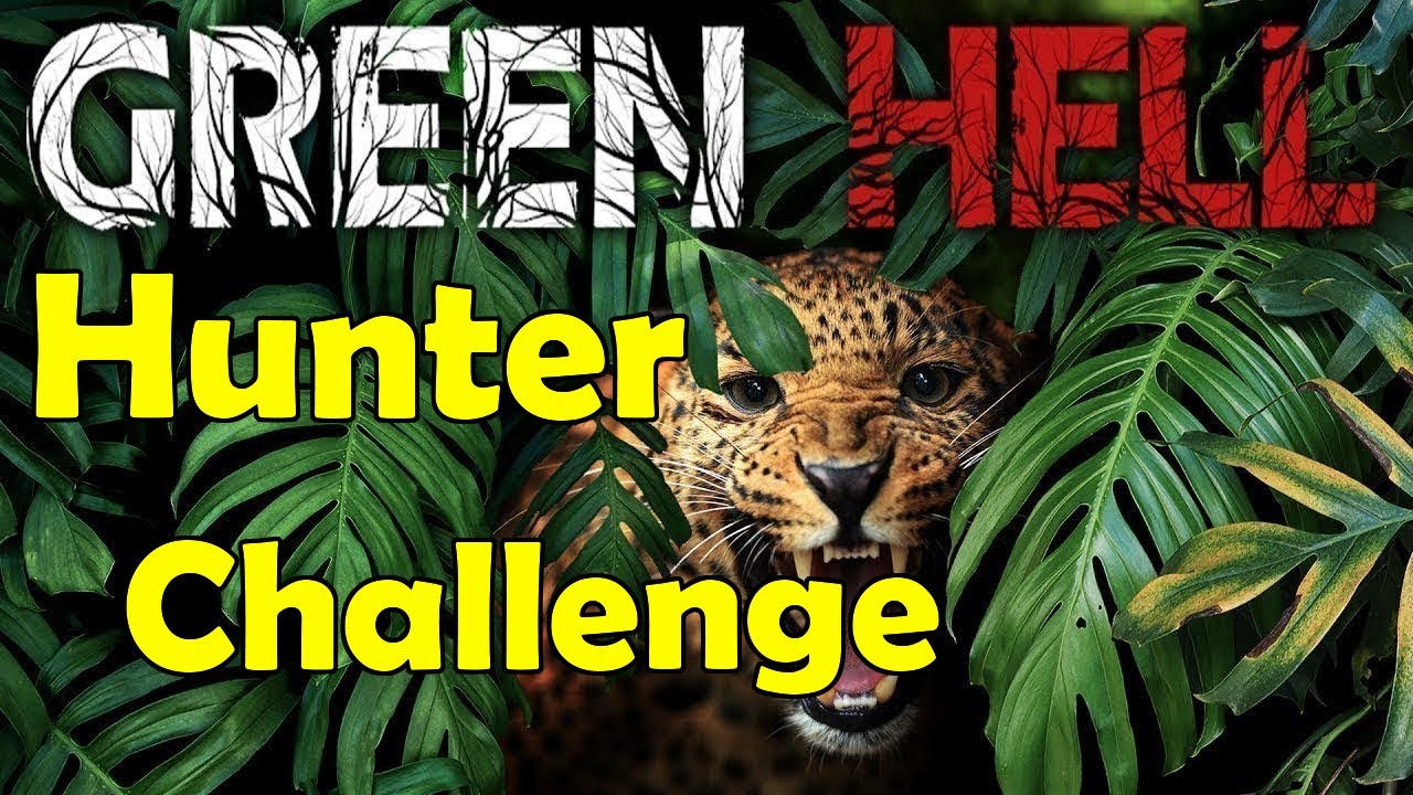 Вызов Green Hell Hunter