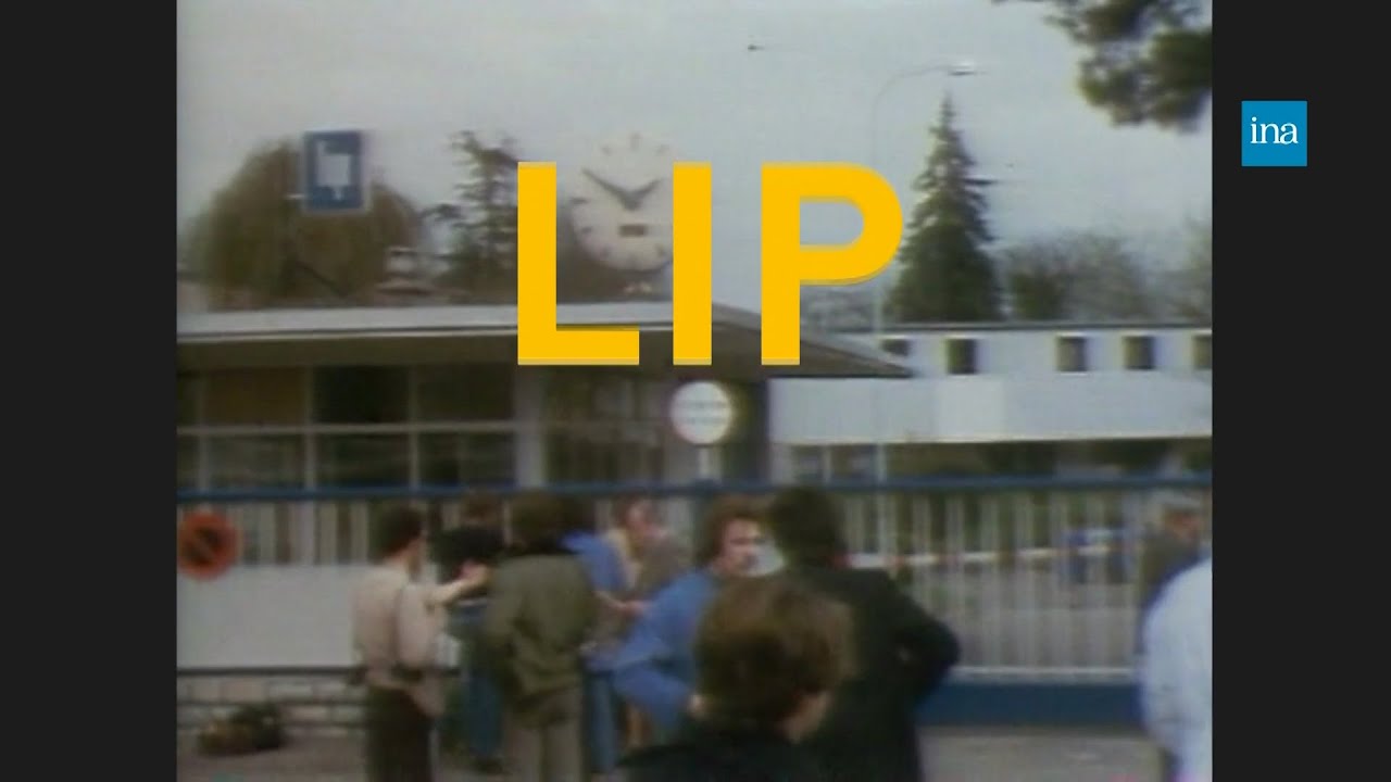 1973-1976, l’affaire LIP défraie la chronique | Franceinfo INA