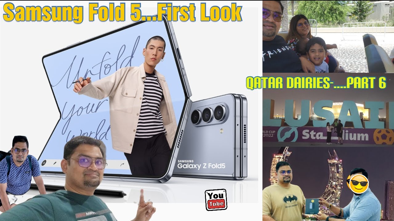 Samsung Galaxy Fold 5 First Look .....QATAR DAIRIES.....PART 6#VLOG 169#
