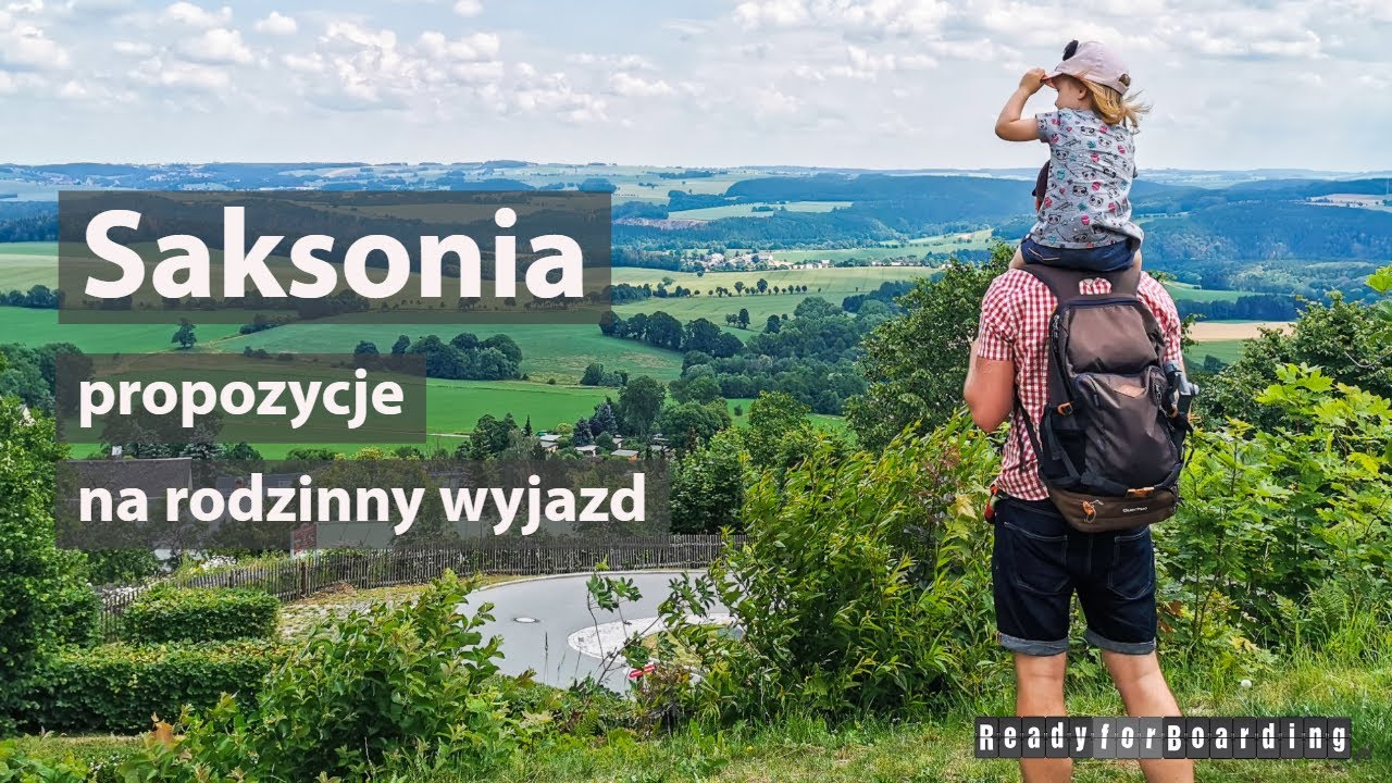 😍😎😄 Saksonia z dzieckiem - propozycje na rodzinny wyjazd | Co warto zobaczyć?