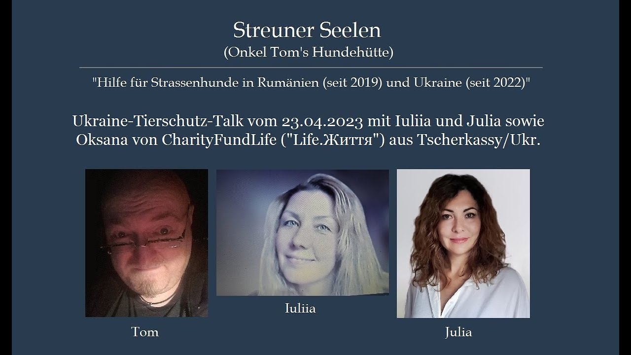 Interview / Talk mit Iuliia, Julia und Oksana &uuml;ber den aktuellen Tierschutz in Tscherkassy/Ukr.