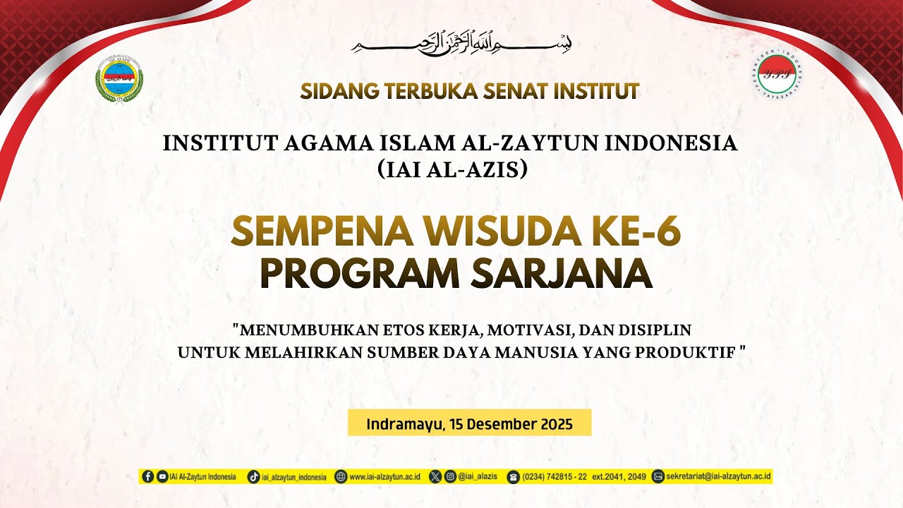 Sidang Terbuka Senat Institut, IAI AL-AZIS SEMPENA WISUDA KE-6 PROGRAM SARJANA