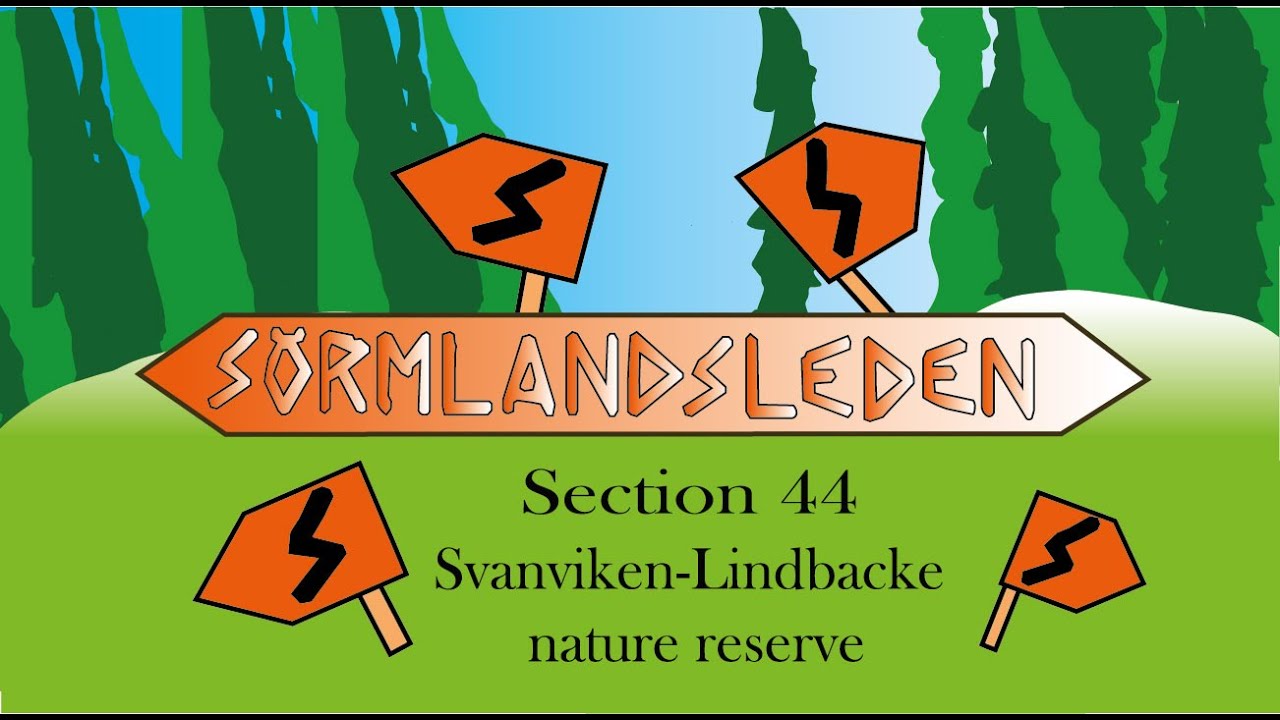 S&ouml;rmlandsleden section 44. Ending number 3: Svanviken-Linbacke nature reserve.