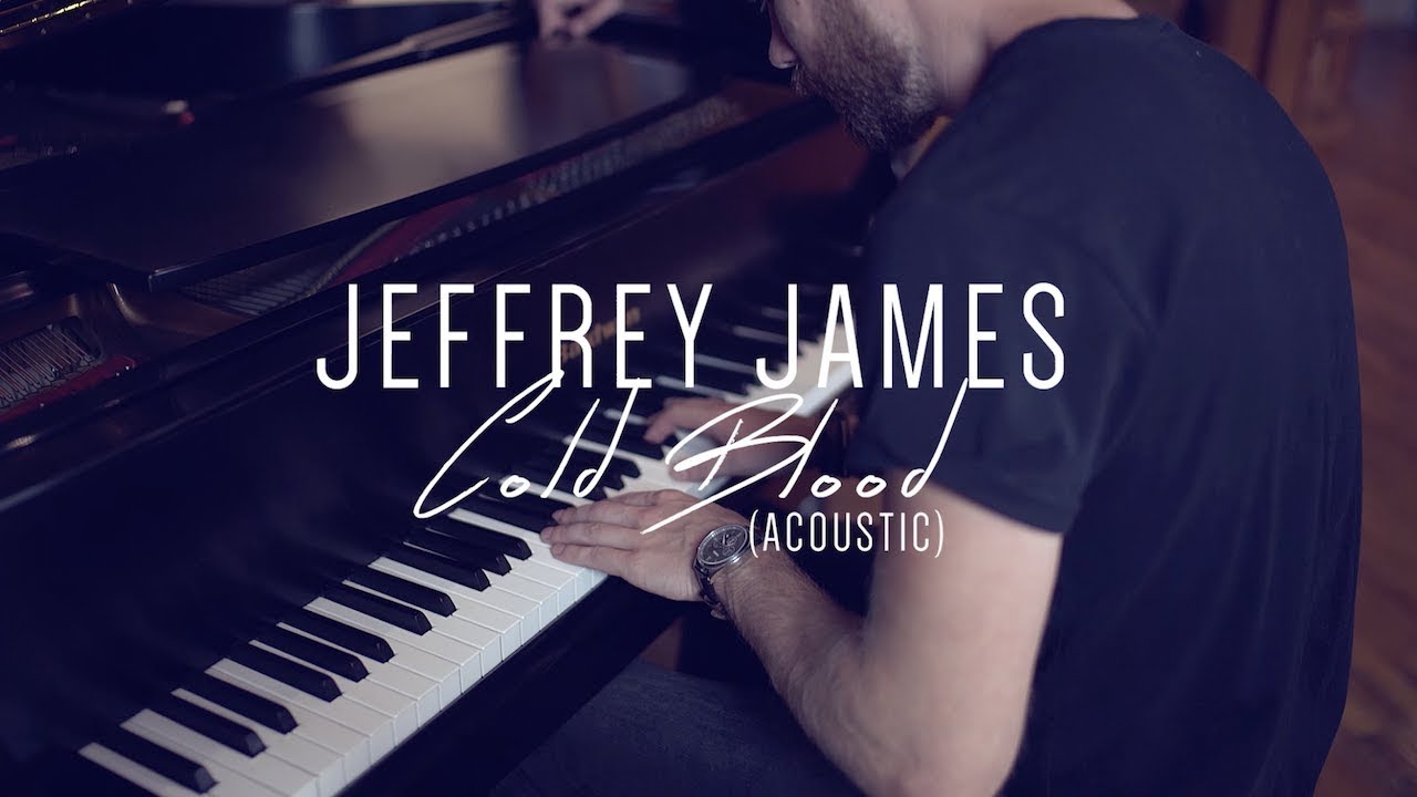 Tungevaag & Raaban feat Jeffrey James &ldquo;Cold Blood&rdquo; (Jeffrey James Acoustic version)