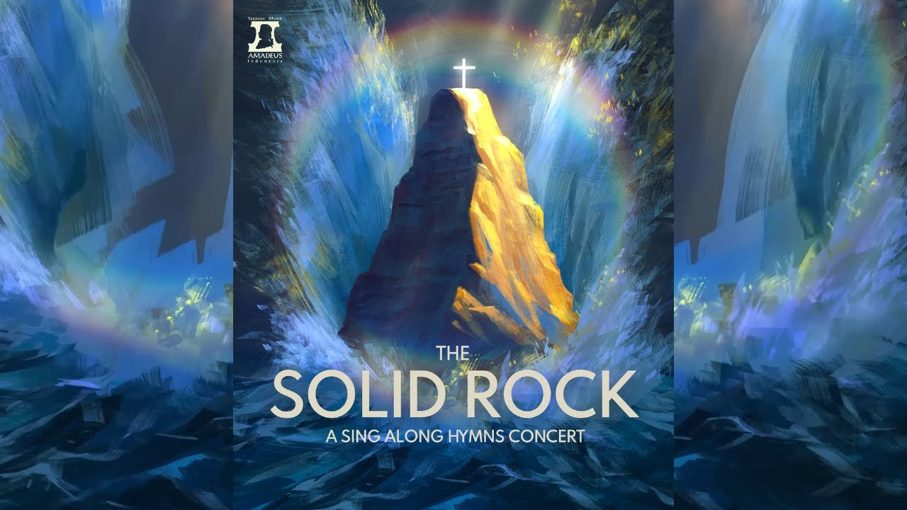 The Solid Rock - A Sing Along Hymn Concert