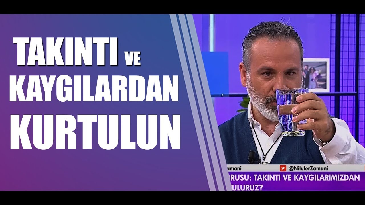 Takıntı ve kaygılarımızdan nasıl kurtuluruz?
