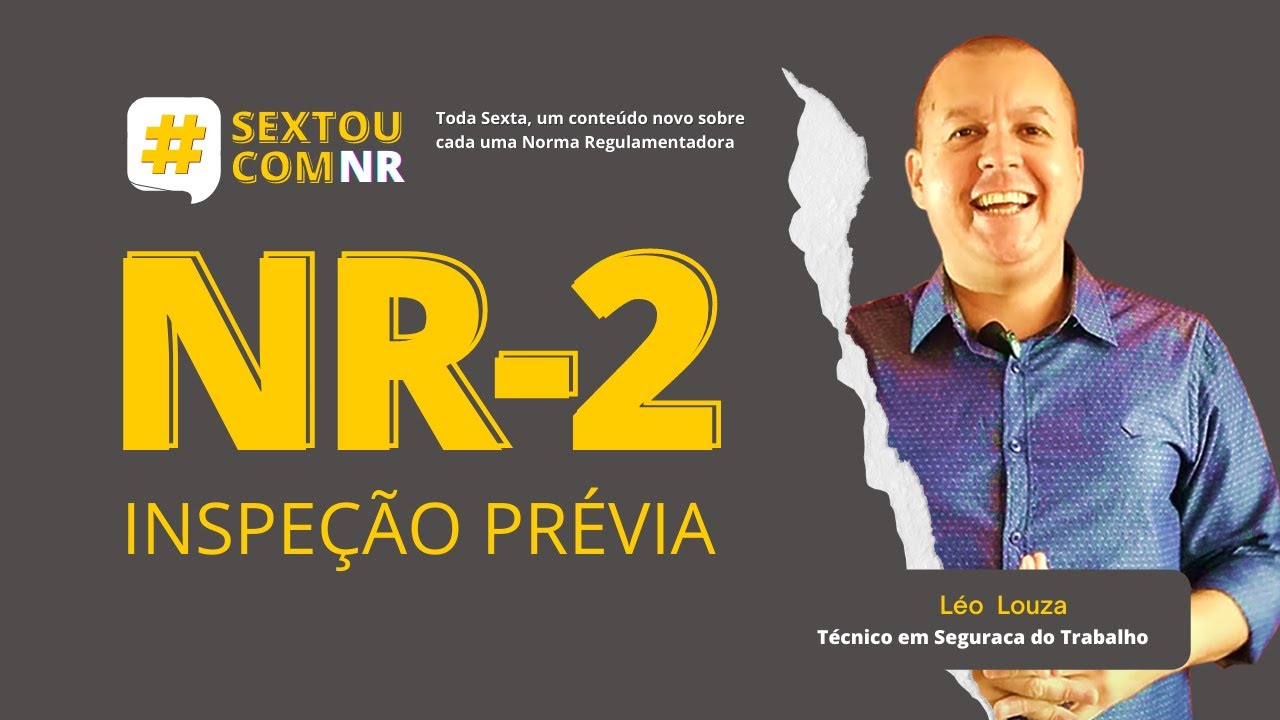 #SextouComNR - Tudo que você precisa saber sobre a NR-2