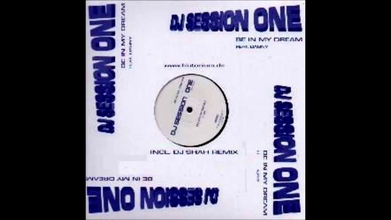 DJ Session One ‎- Be In My Dream (DJ Session One Mix) [BLU 020] 2000