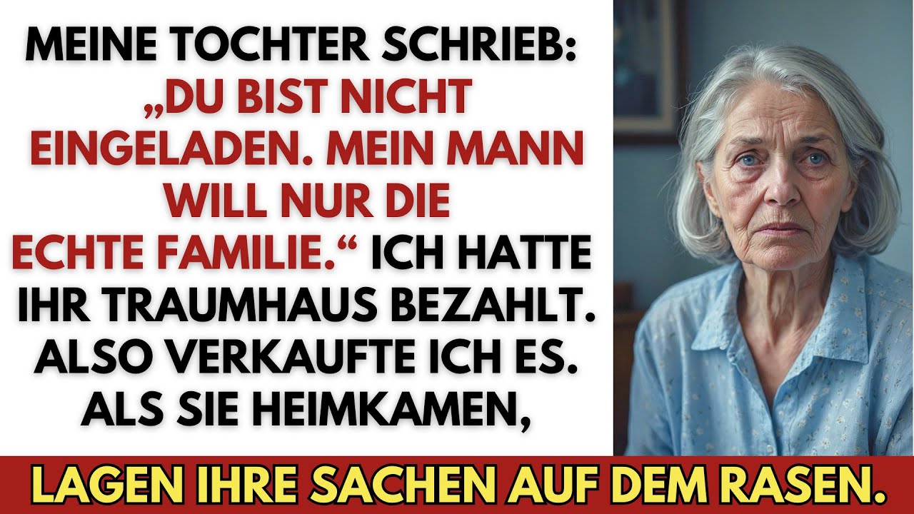 Meine Tochter schrieb: „Du bist nicht eingeladen. Mein Mann will nur Familie.“ Nachdem ich zahlte…