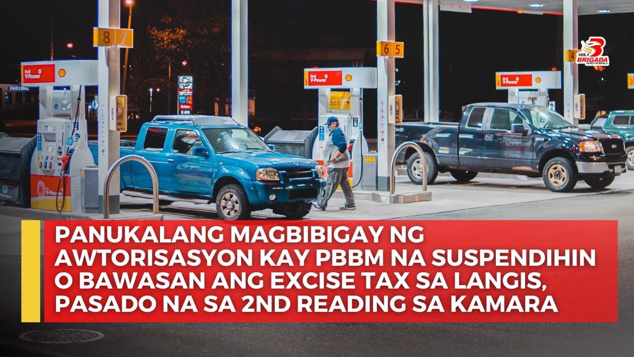 Panukalang magbibigay ng awtorisasyon kay Pangulong Marcos na suspendihin o bawasan ang excise ta...
