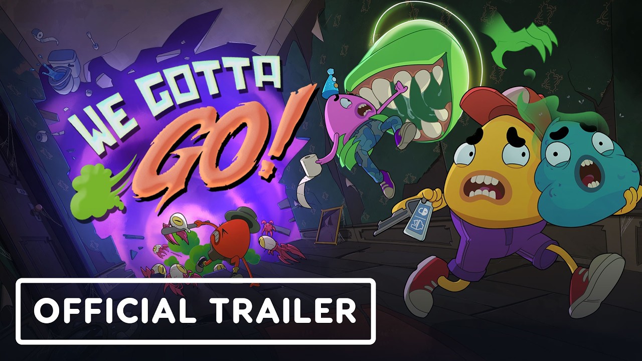 We Gotta Go - Official Launch Trailer