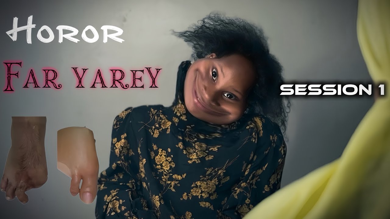 Session 1 Far yarey horror filim 