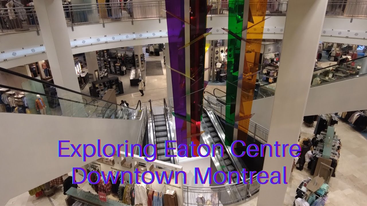 Exploring and Shopping at Eaton Centre McGill Downtown Montreal Quebec