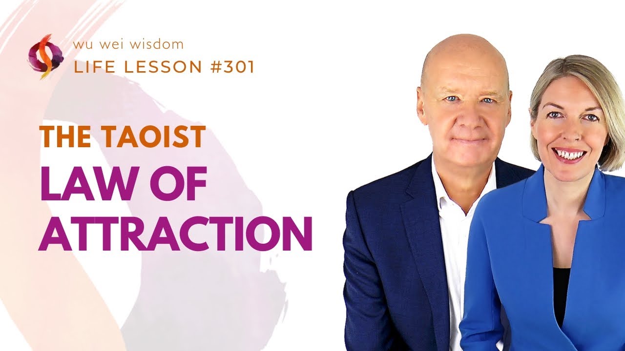 The Taoist Law of Attraction - Yi Tao Qi Tao | Wu Wei Wisdom