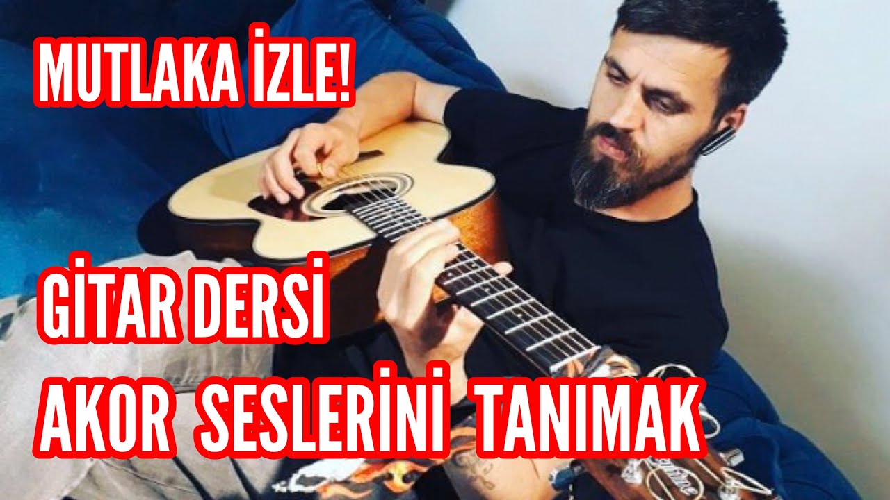 Akor Seslerini Tanımak | Gitar Dersi | Sesiniz Gitarınızla Uyumlu Olmasını İstiyorsanız | İZLEYİN!