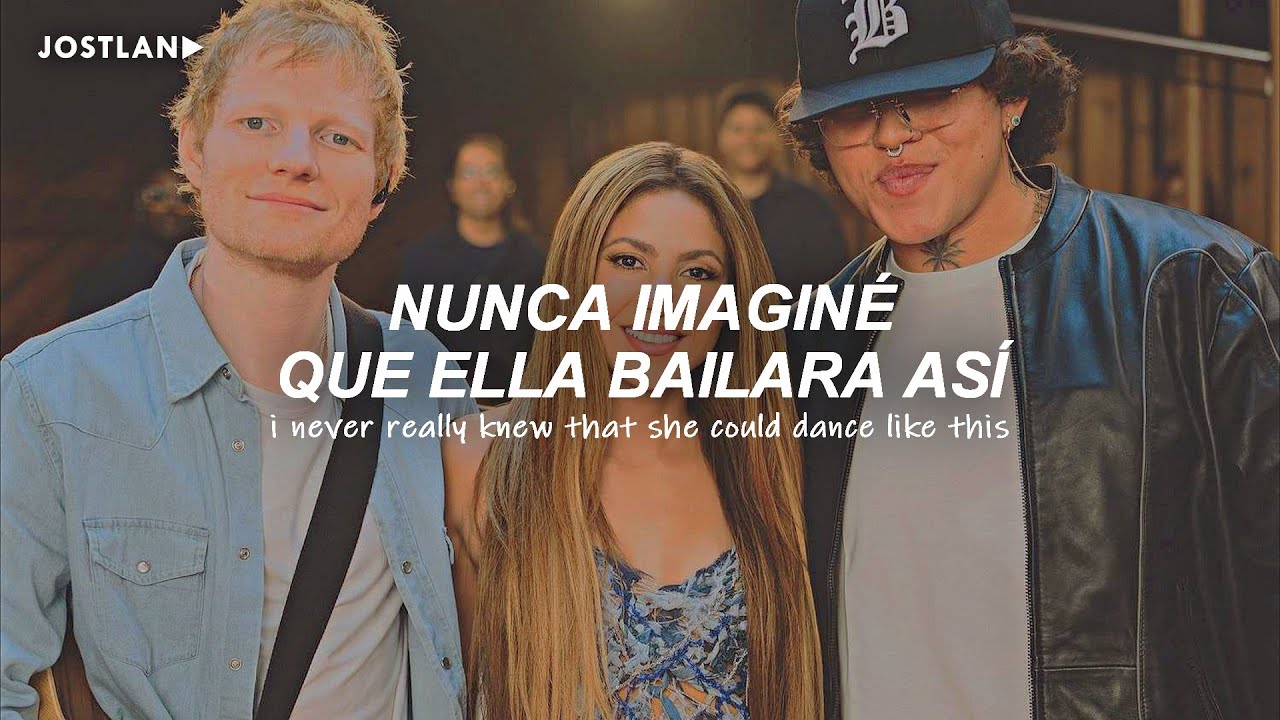Shakira, Ed Sheeran, Be&eacute;le - Hips Don't Lie (Spotify Anniversary) (Letra en Espa&ntilde;ol)