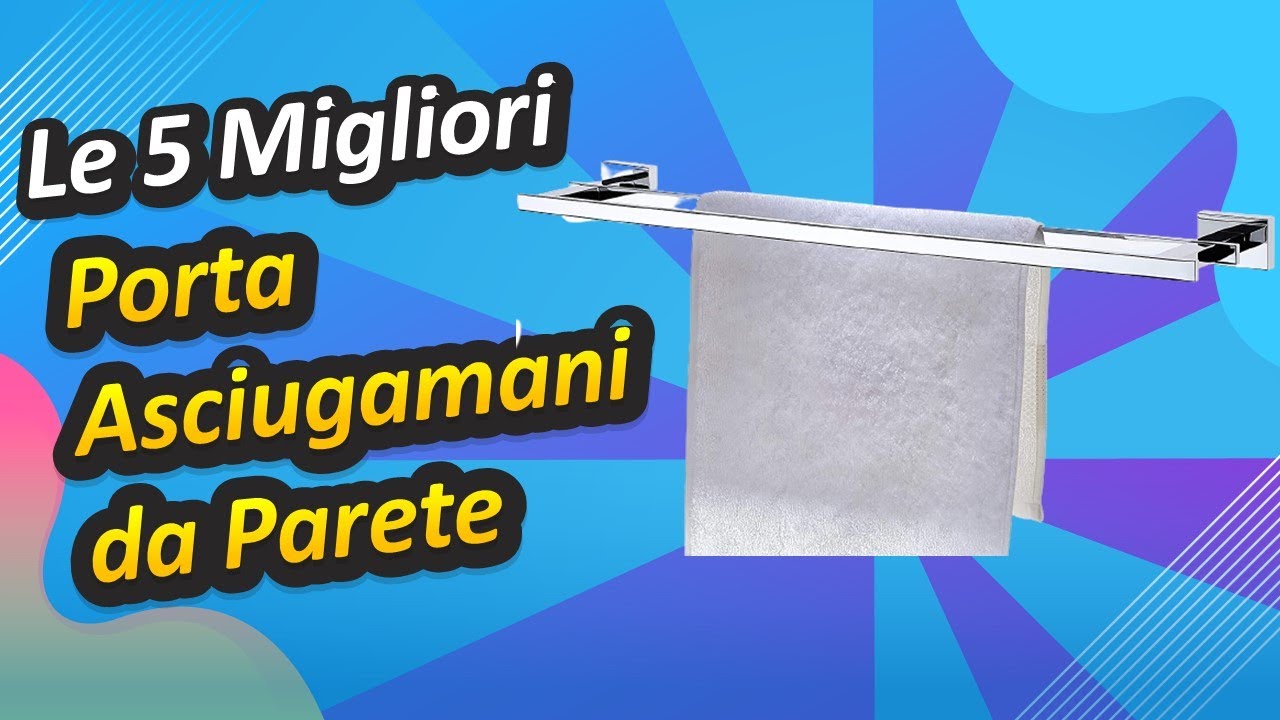 Le 5 Migliori Porta Asciugamani da Parete