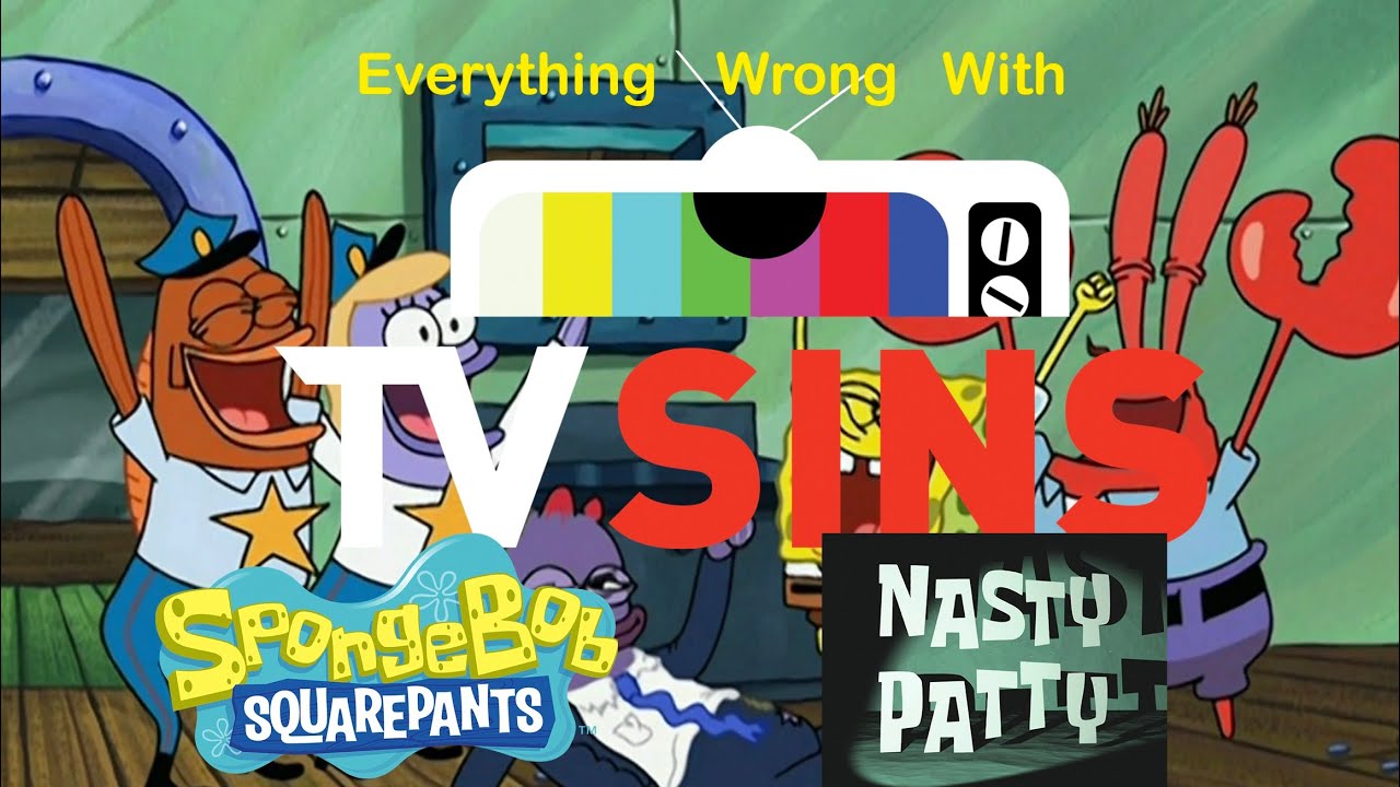 EWW TVSins: SpongeBob SquarePants (Nasty Patty)