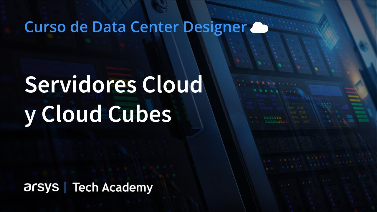 00. Presentación | Data Center Designer: Servidores Cloud y Cloud Cubes