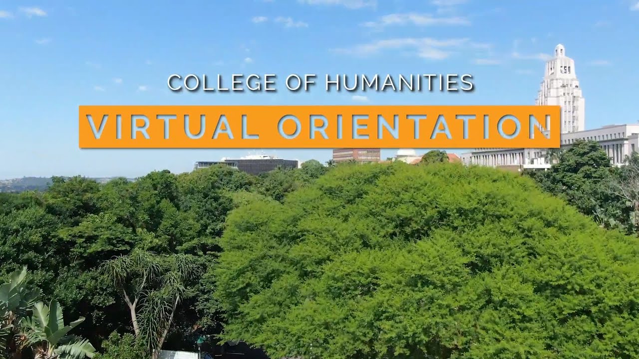 2021 Virtual Orientation - Welcome to the College of Humanities