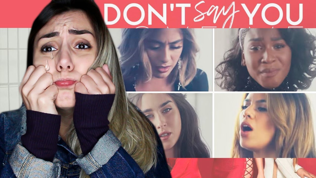 REAGINDO AO FIM DE FIFTH HARMONY! - Don't say you love me