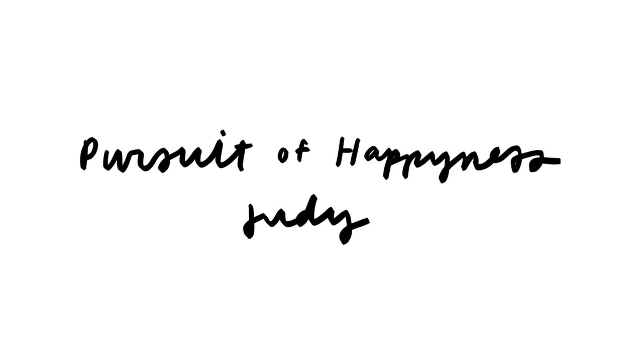 Pursuit of Happyness — Judy
