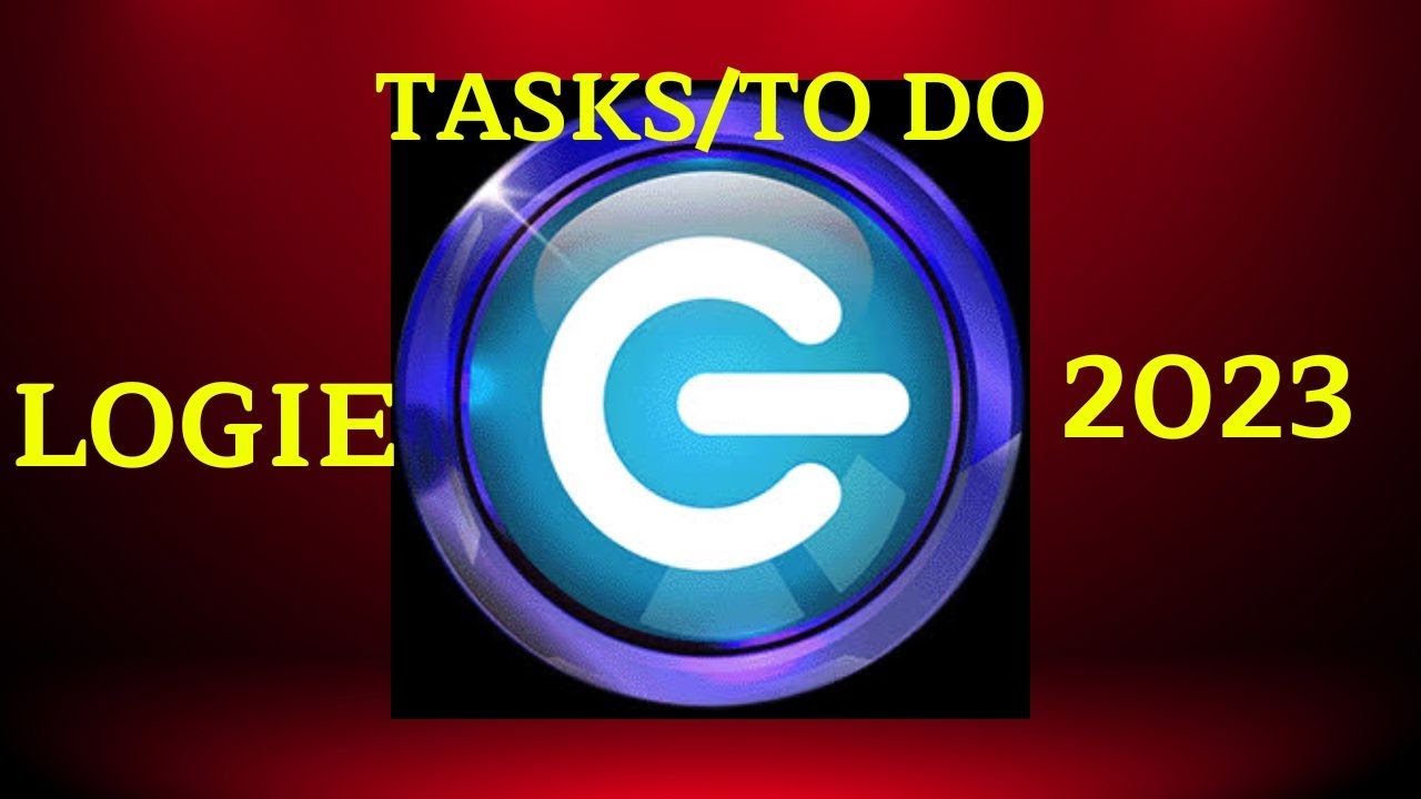 LOGIE TASKS-TO DO TUTORIAL 2023