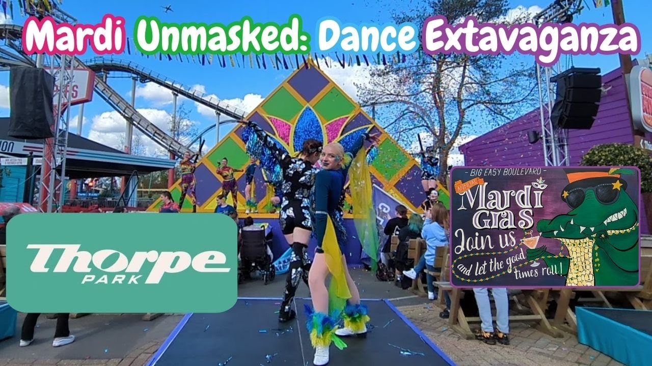 Mardi Unmasked: Dance Extravaganza Mardi Gras 2024 at Thorpe Park