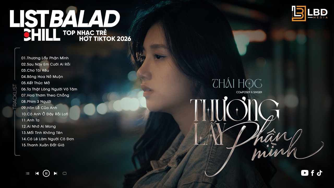 Thương Lấy Phận Mình | Phía trước em vẫn còn cả một.. ♬Nhạc Trẻ Balad Chọn Lọc Viral Tiktok 2026