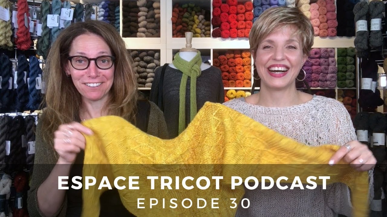 Espace Tricot Podcast - Episode 30