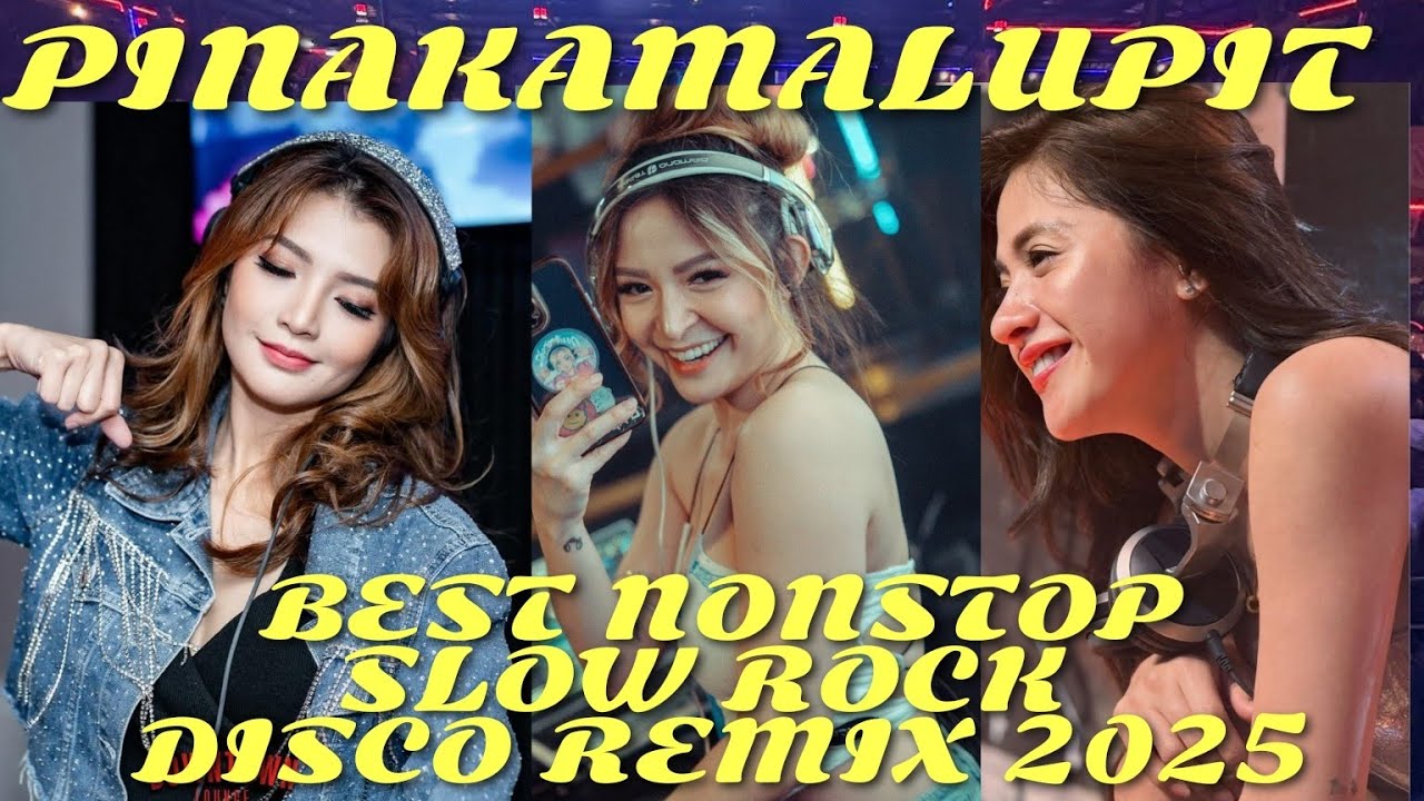 🔥PINAKAMALUPIT | BEST NONSTOP SLOW ROCK DISCO REMIX 2025 #DJLOVEZY #DJSHARLYNDIZON #DJJENNIFERLEE