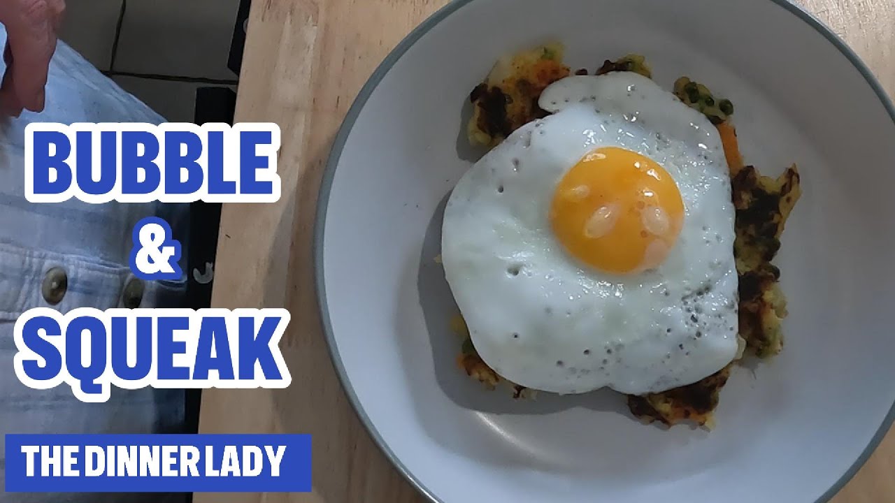 BUBBLE & SQUEAK