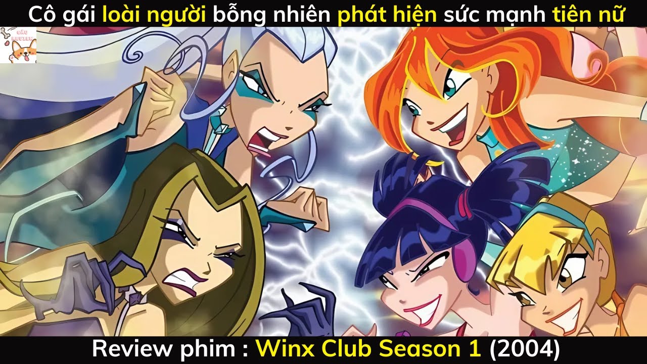 Review phim| Winx Club Season 1 (2004) Full 1- 5 | Gâu Review