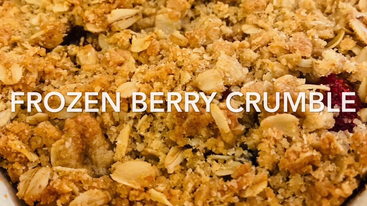 Healthy frozen/fresh berry crumble- with no oil/butter