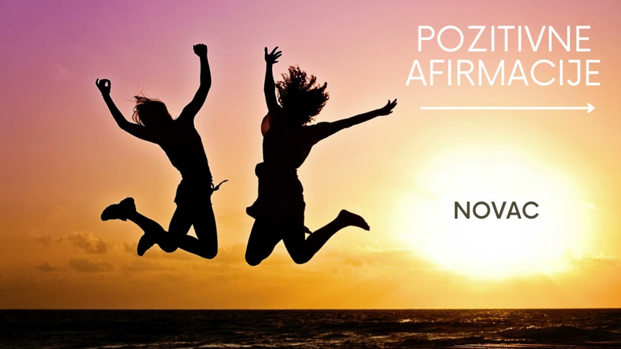 POZITIVNE AFIRMACIJE - NOVAC