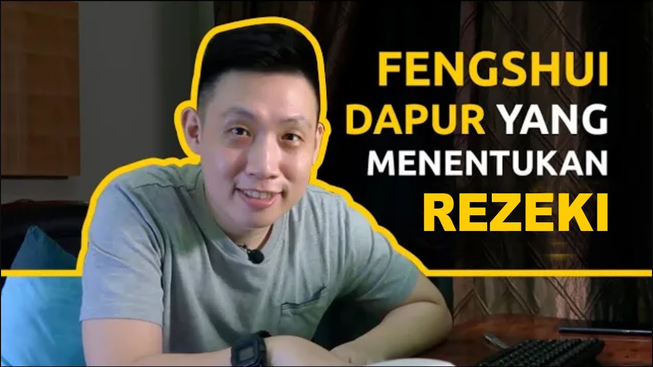 FENG SHUI DAPUR YANG MENENTUKAN REZEKI - FENG SHUI KANG SING HWAT
