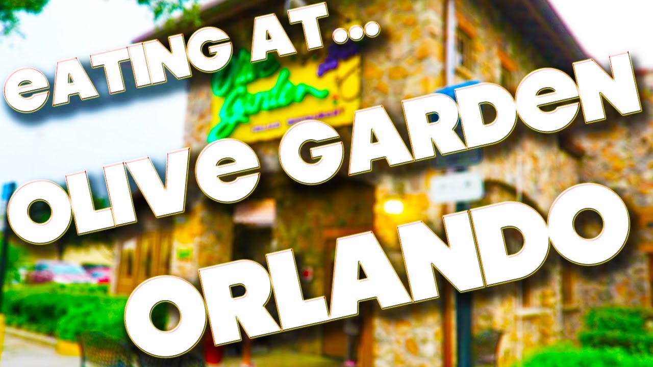 EATING AT - OLIVE GARDEN - ORLANDO - FLORIDA