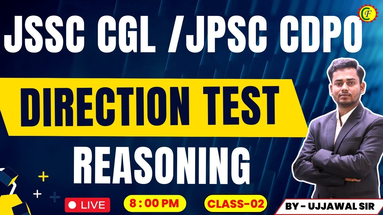 JHARKHAND CDPO | REASONING | DIRECTION TEST | CLASS - 02 | BY UJJAWAL SIR