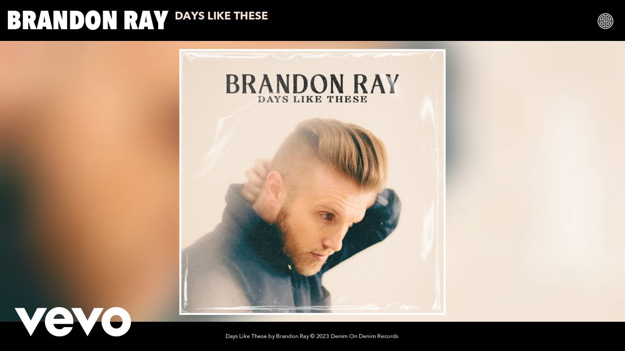 Brandon Ray - Days Like These (Official Audio)
