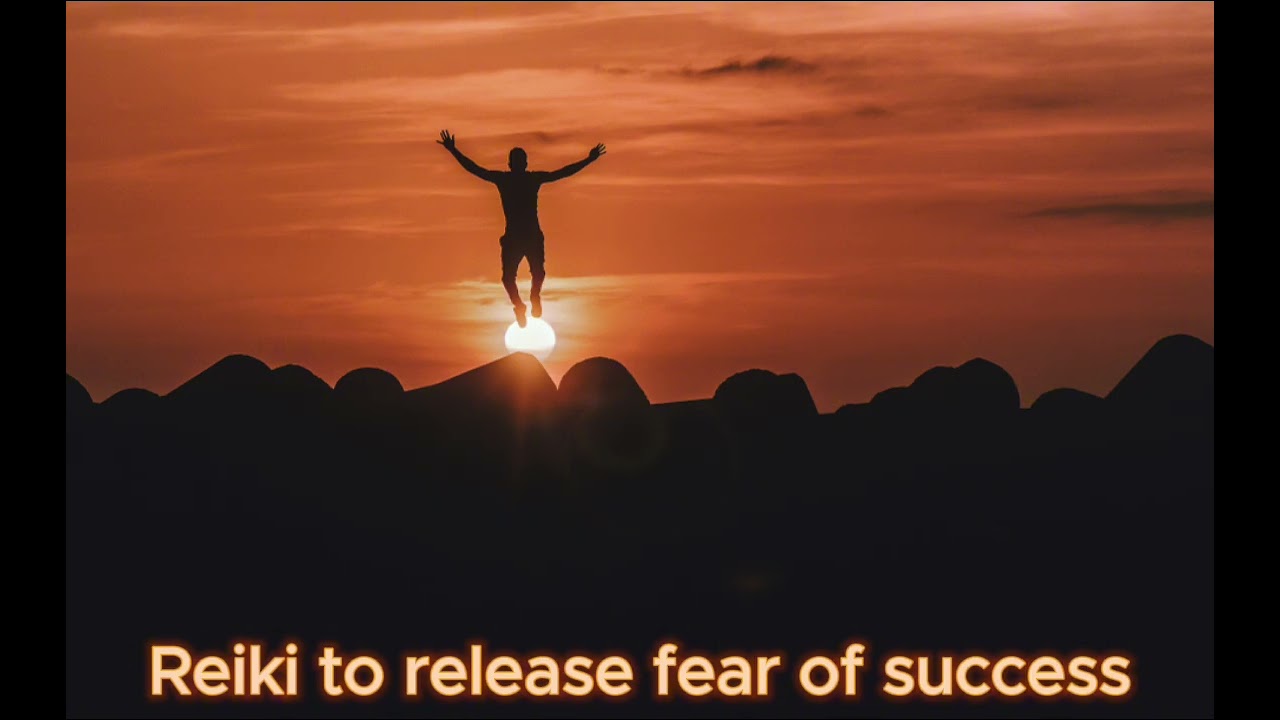 Reiki to release fear of success